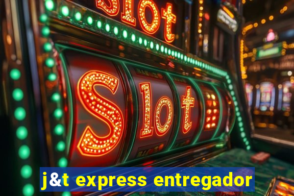 j&t express entregador